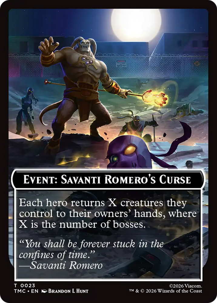 Event: Savanti Romero's Curse [Teenage Mutant Ninja Turtles Commander Tokens] Magic: The Gathering