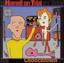 Choochtown [Audio CD] Hamell on Trial CD
