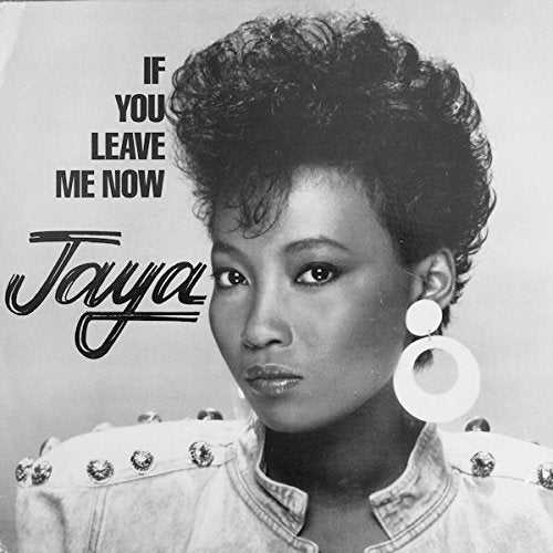 If You Leave Me Now [Vinyl] Jaya (2) VINYL