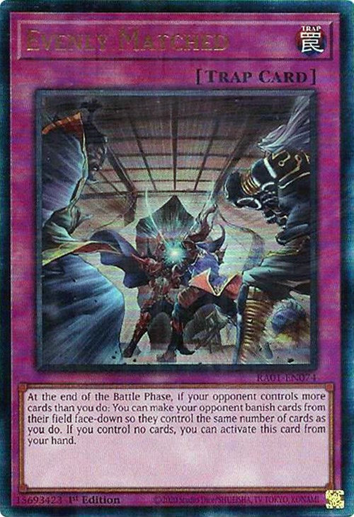 Evenly Matched [RA01-EN074] Prismatic Ultimate Rare Yu-Gi-Oh!