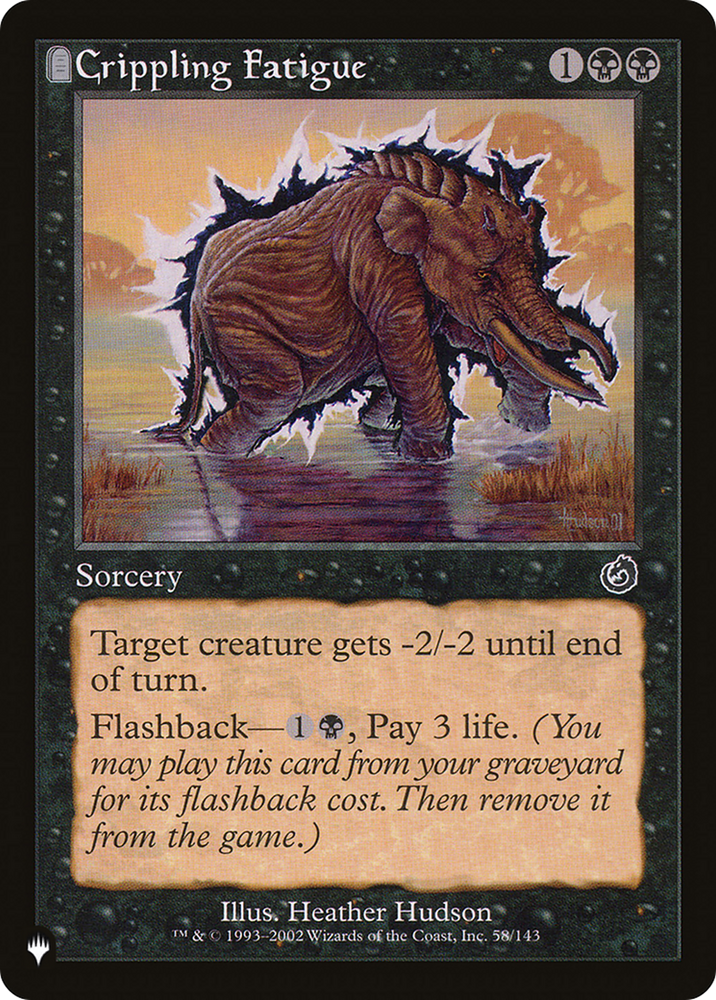 Crippling Fatigue [The List] Magic: The Gathering