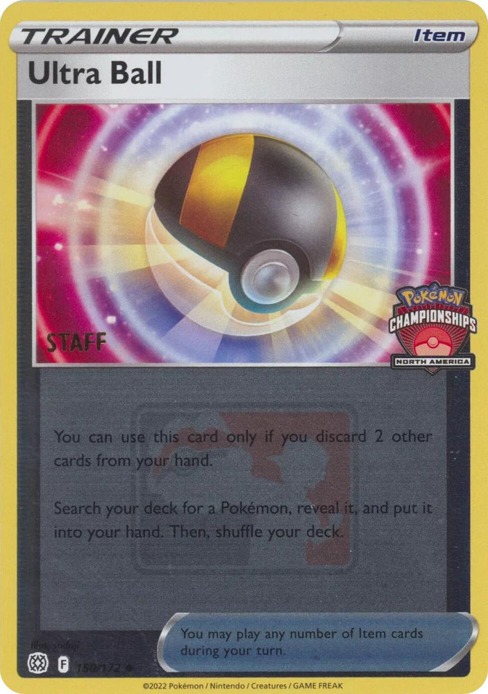 Ultra Ball (150/172) (2022 North America Championships Staff) [League & Championship Cards] Pokémon