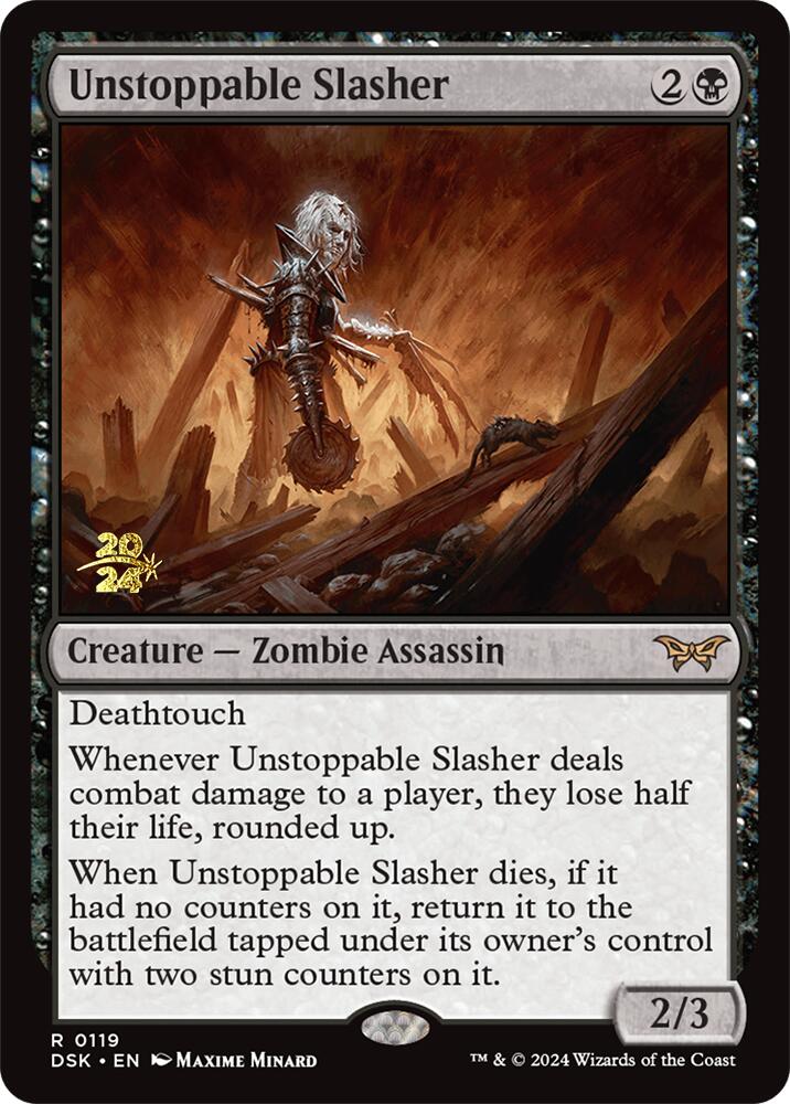 Unstoppable Slasher (0119) [Duskmourn: House of Horror Prerelease Promos] Magic: The Gathering