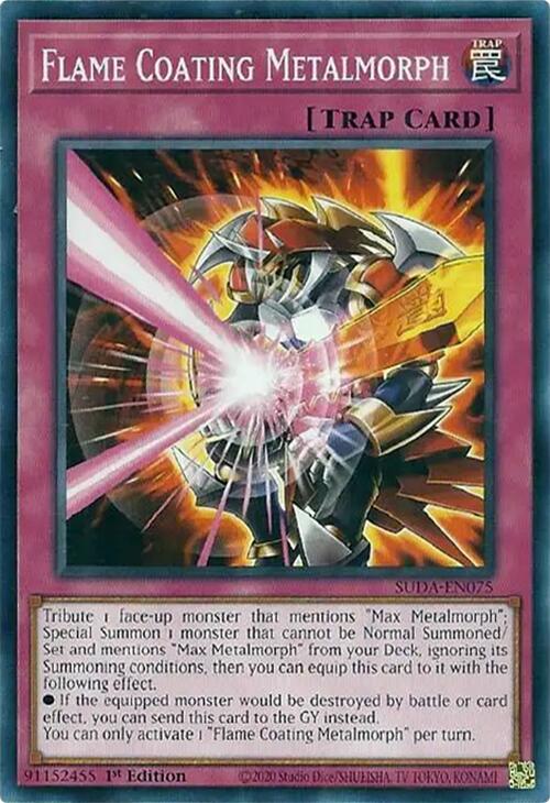 Flame Coating Metalmorph [SUDA-EN075] Common Yu-Gi-Oh!