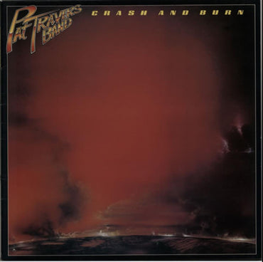 Crash And Burn [Vinyl] Pat Travers Band VINYL