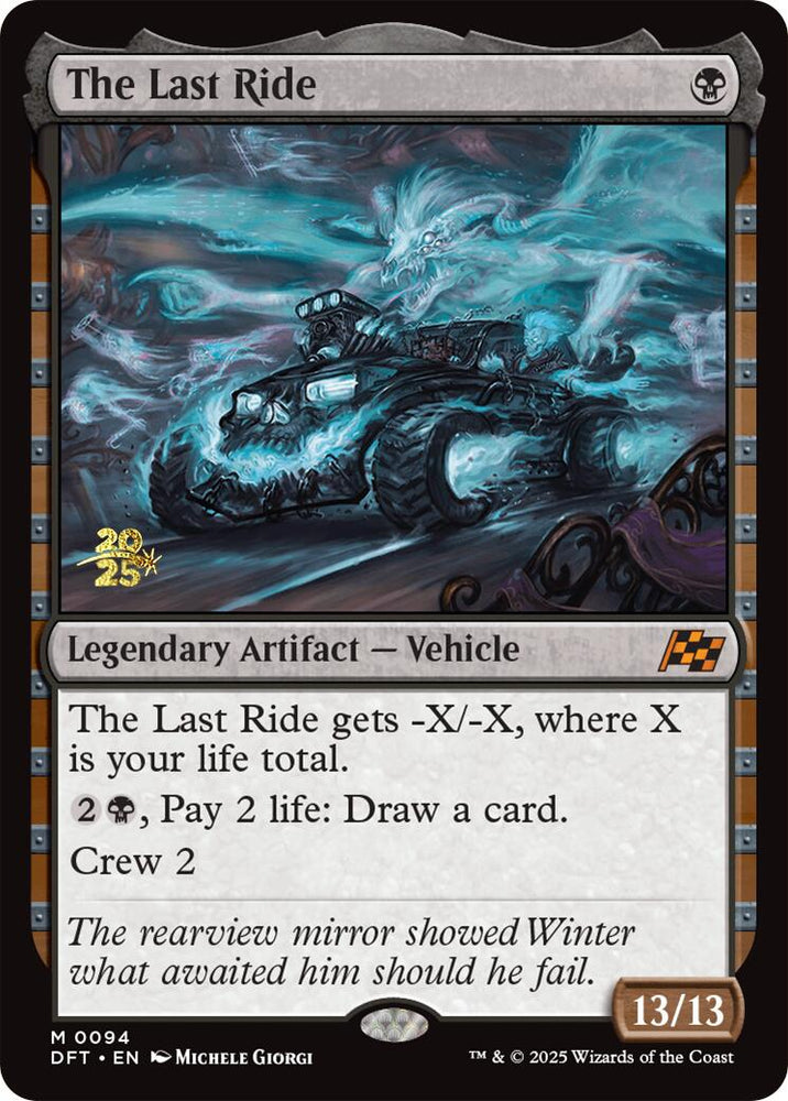 The Last Ride [Aetherdrift Prerelease Promos] Magic: The Gathering
