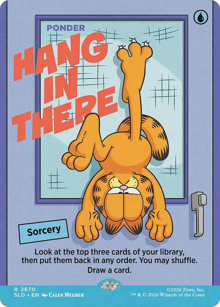 Hang In There - Ponder [Secret Lair Drop Series] Magic: The Gathering