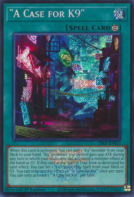 A Case for K9 (Emblazoned Secret Rare) [26LP-EN011] Secret Rare Yu-Gi-Oh!