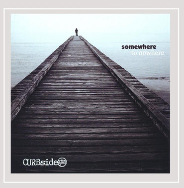 Somewhere to Nowhere CD