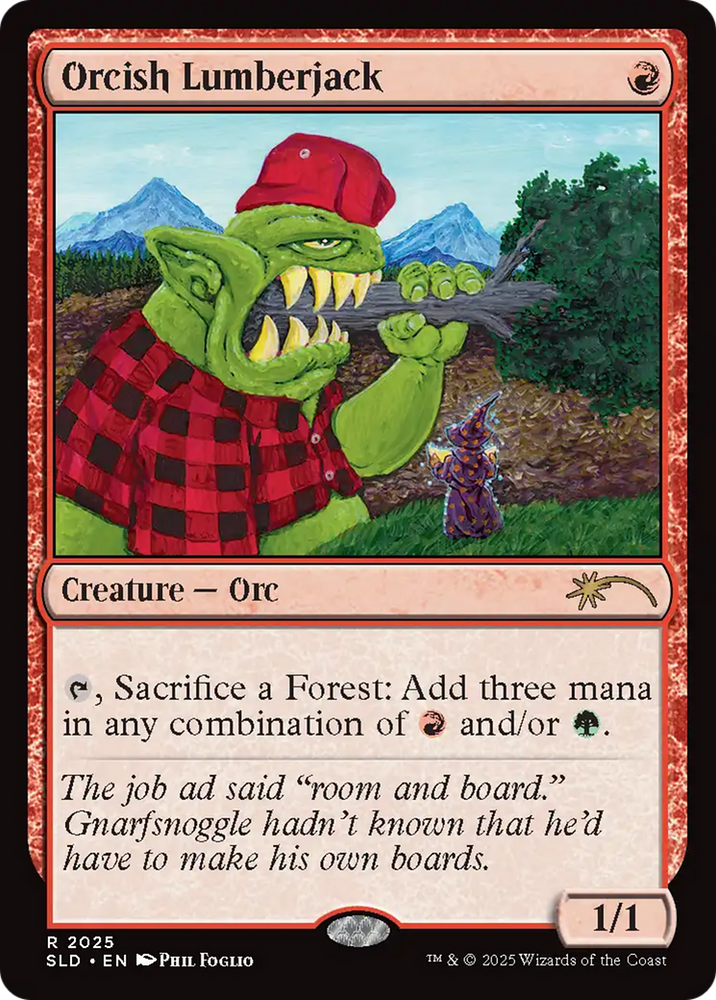 Orcish Lumberjack (2025) (Rainbow Foil) [Secret Lair Drop Series] Magic: The Gathering