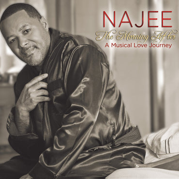 MORNING AFTER [Audio CD] Najee; Nick Smith; Brian Bromberg; Anthony Saunders; Joel Taylor; Demont  Posey; Daniel Powell; Lee Thornburg; Taschi Lynell; Marcus Adams; Bill Sharpe; Meli'sa Morgan; Nick Lane and Ray Fuller CD