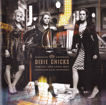 Dixie Chicks -Taking The Long Way CD