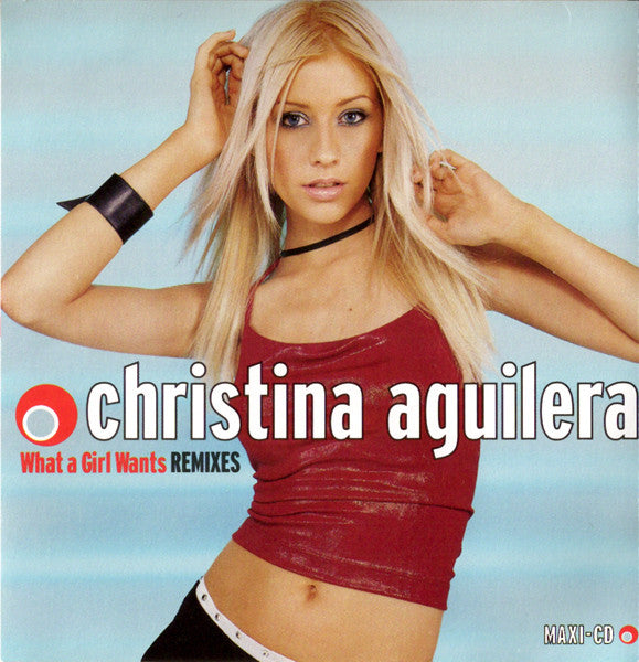 Christina Aguilera -What A Girl Wants (Remixes) CD
