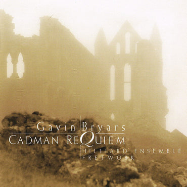Gavin Bryars - The Hilliard Ensemble, Fretwork -Cadman Requiem CD