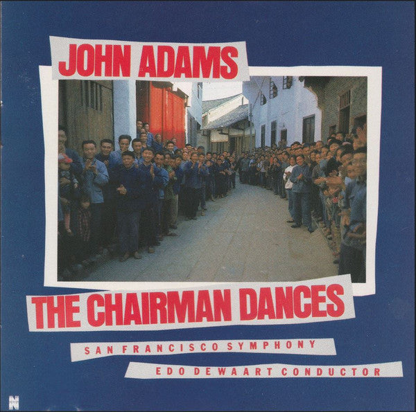 John Adams, San Francisco Symphony, Edo de Waart -The Chairman Dances CD