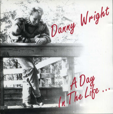 Danny Wright -A Day In The Life CD