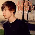 Justin Bieber -My World CD