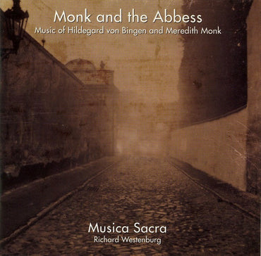 Hildegard Von Bingen, Meredith Monk - Musica Sacra, Richard Westenburg -Monk And The Abbess CD