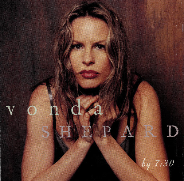 Vonda Shepard -By 7:30 CD