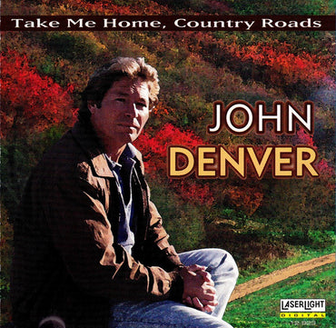 John Denver -Take Me Home, Country Roads CD