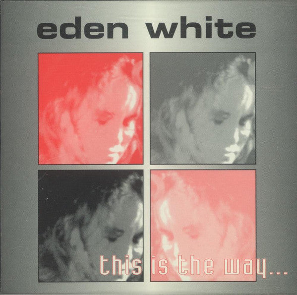 Eden White -This Is The Way CD