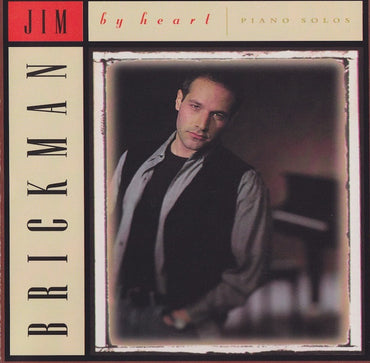 Jim Brickman -By Heart: Piano Solos CD
