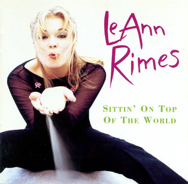 LeAnn Rimes -Sittin' On Top Of The World CD