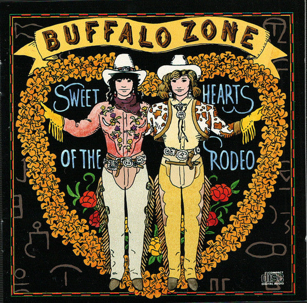 Sweethearts Of The Rodeo -Buffalo Zone CD