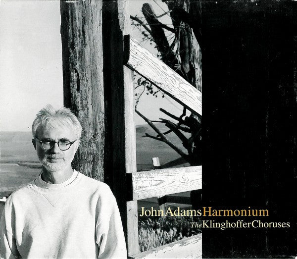 John Adams -Harmonium / The Klinghoffer Choruses CD