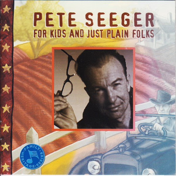 Pete Seeger -For Kids And Just Plain Folks CD