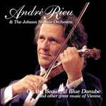 André Rieu & Johann Strauß Orchestra -On The Beautiful Blue Danube And Other Great Music Of Vienna CD