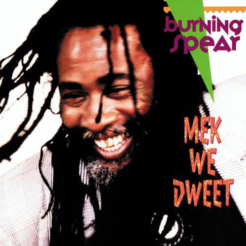 Burning Spear -Mek We Dweet CD