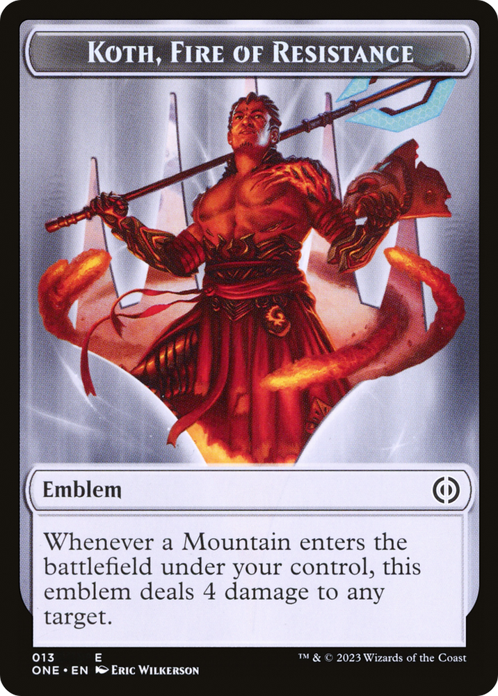 Koth, Fire of Resistance Emblem [Phyrexia: All Will Be One Tokens] Magic: The Gathering