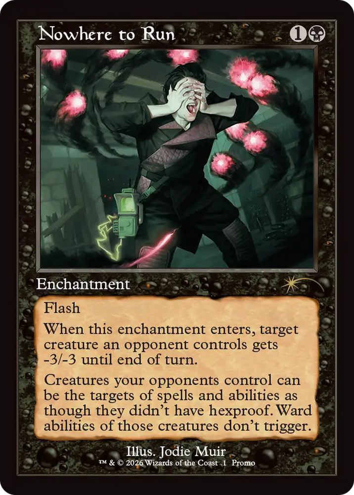 Nowhere to Run (Retro Frame) [Wizards Play Network 2026] Magic: The Gathering