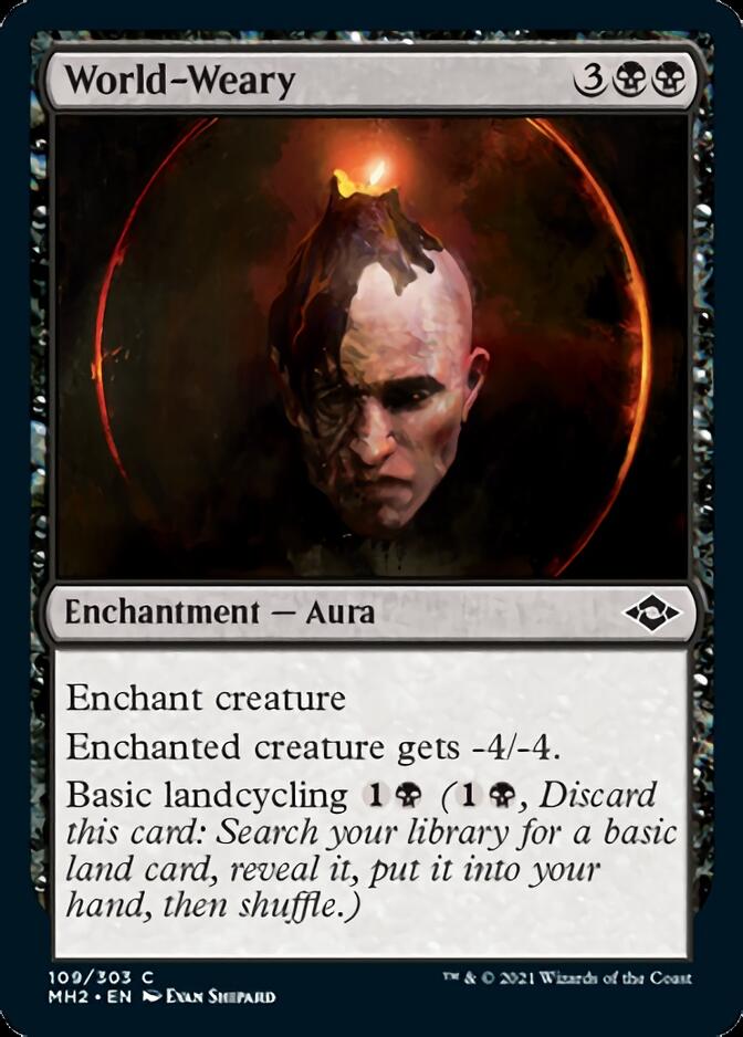 World-Weary [Modern Horizons 2] Magic: The Gathering