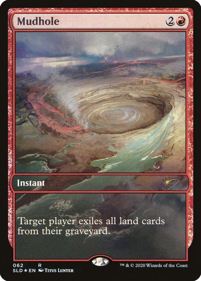 Mudhole [Secret Lair Drop Series] Magic: The Gathering