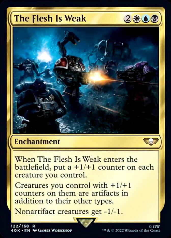 The Flesh Is Weak [Warhammer 40,000] Magic: The Gathering
