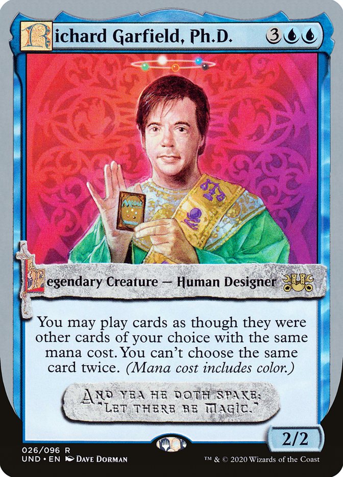 Richard Garfield, Ph.D. [Unsanctioned] Magic: The Gathering