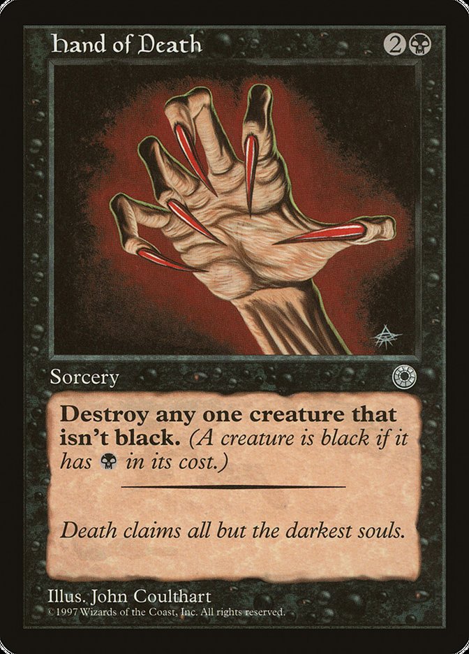 Hand of Death (With Creature Color Explanation) [Portal] Magic: The Gathering