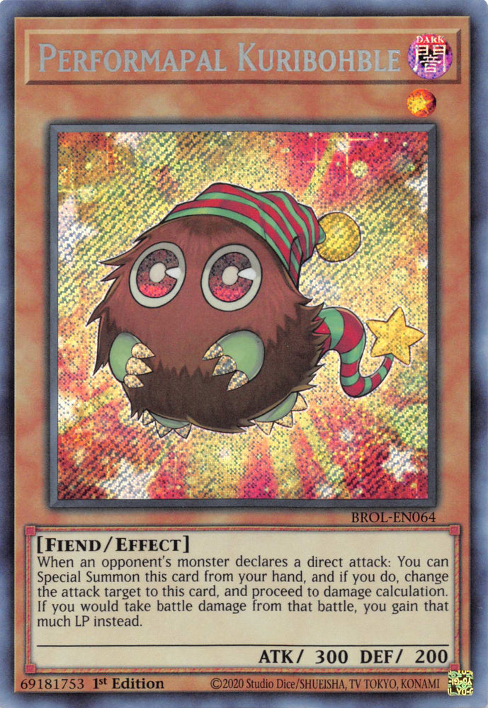 Performapal Kuribohble [BROL-EN064] Secret Rare Yu-Gi-Oh!