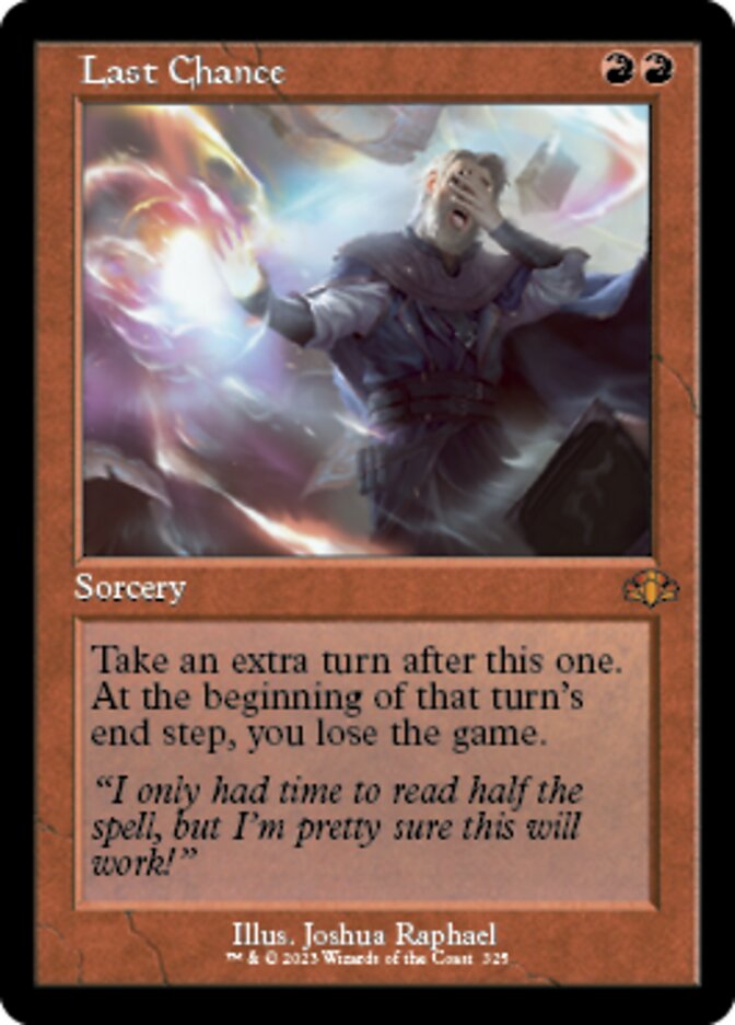 Last Chance (Retro) [Dominaria Remastered] Magic: The Gathering