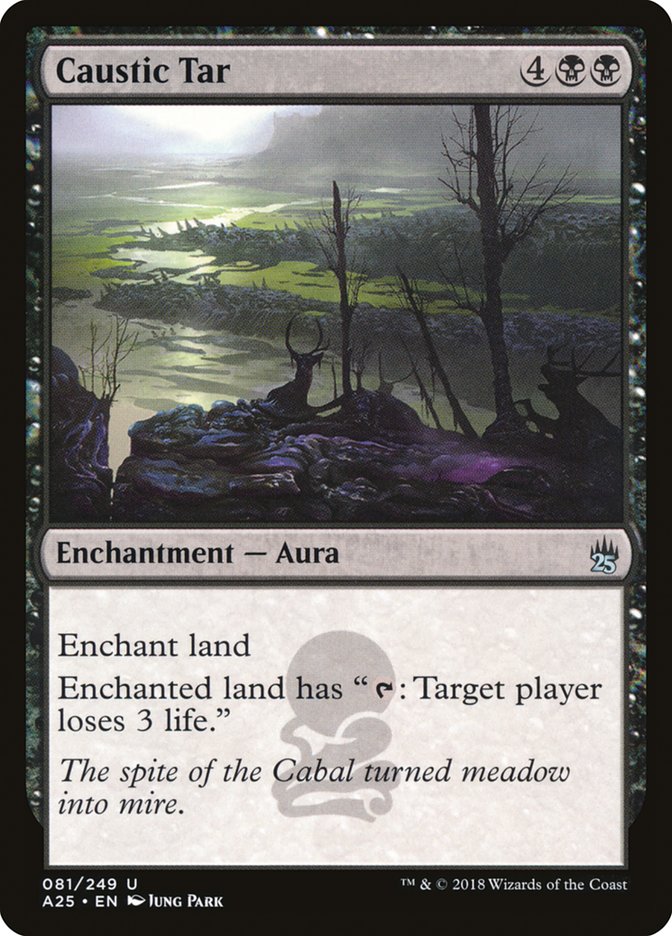 Caustic Tar [Masters 25] Magic: The Gathering