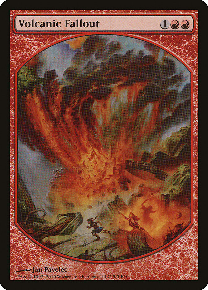 Volcanic Fallout [Magic Player Rewards 2010] Magic: The Gathering