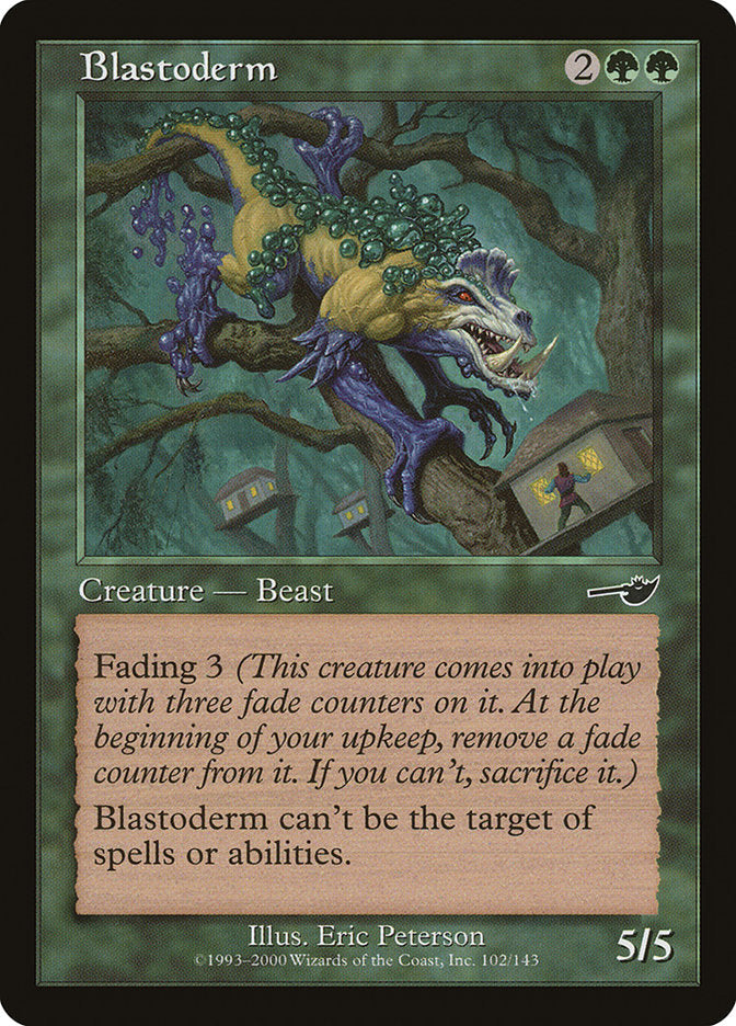 Blastoderm [Nemesis] Magic: The Gathering