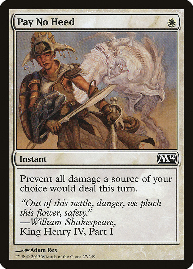 Pay No Heed [Magic 2014] Magic: The Gathering