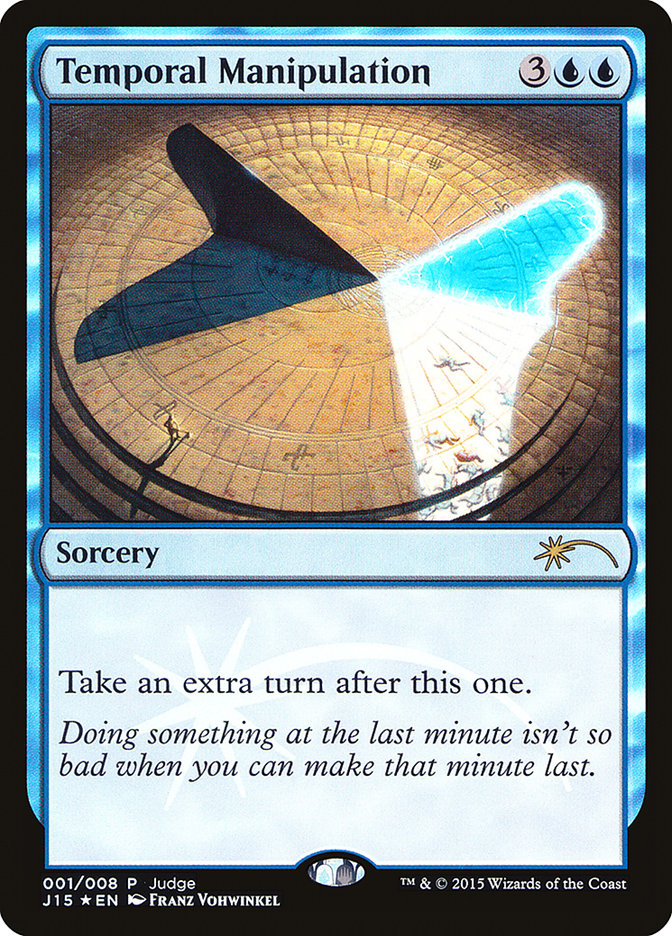 Temporal Manipulation [Judge Gift Cards 2015] Magic: The Gathering