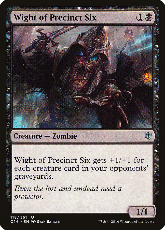Wight of Precinct Six [Commander 2016] Magic: The Gathering