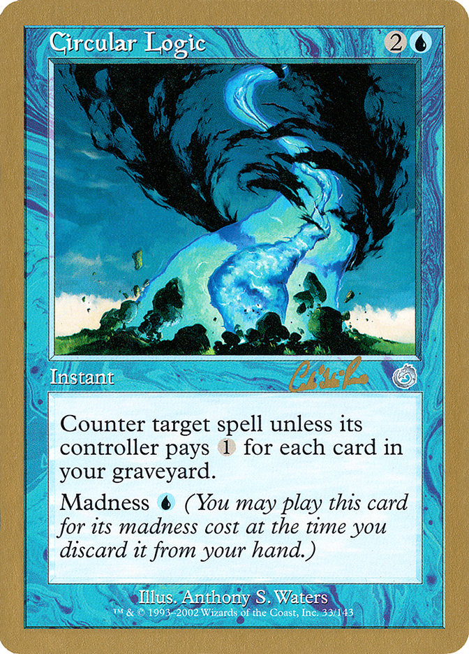 Circular Logic (Carlos Romao) [World Championship Decks 2002] Magic: The Gathering