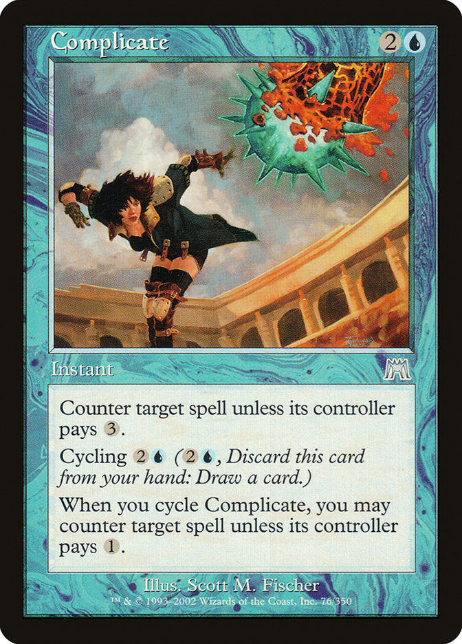 Complicate [Onslaught] Magic: The Gathering