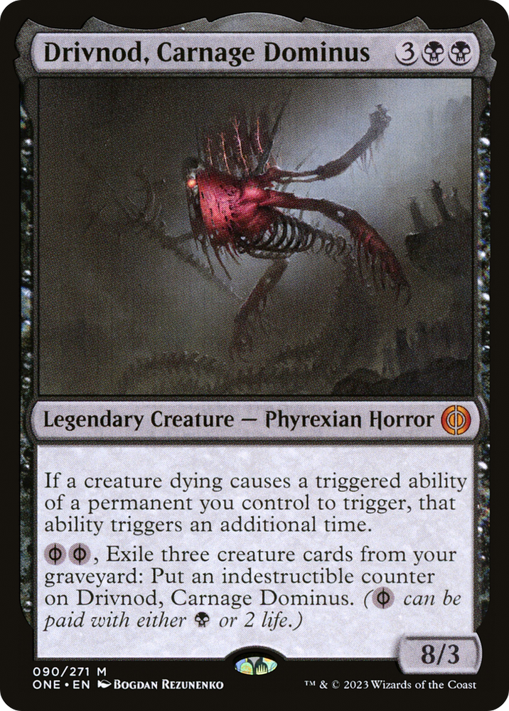 Drivnod, Carnage Dominus [Phyrexia: All Will Be One] Magic: The Gathering